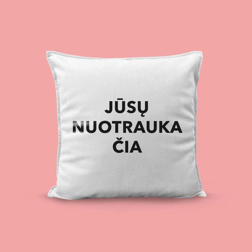 Dekoratyvinė pagalvėlė su jūsų nuotrauka.